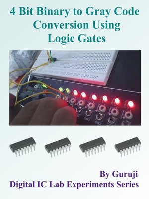 cover image of 4 Bit Binary to Gray Code Conversion Using Logic Gates